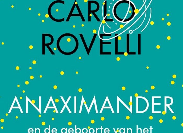 Anaximander – Carlo Rovelli (recensie)